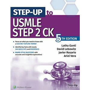 Step-Up to USMLE Step 2 Ck, Paperback - Latha Ganti imagine