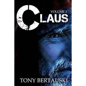 Claus Boxed: A Science Fiction Adventure, Paperback - Bertauski Tony imagine