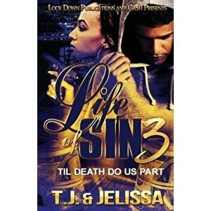 Life of Sin 3: Til Death Do Us Part, Paperback - T. J. imagine
