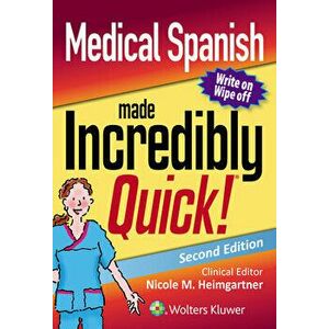 Medical Spanish Made Incredibly Quick, Paperback - Cherie R. Rebar imagine