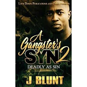 A Gangster's Syn 2: Deadly as Sin, Paperback - J-Blunt imagine