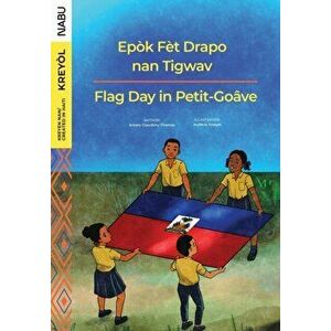 Flag Day in Petit-Goâve / Epòk Fèt Drapo nan Tigwav - Anielo Claudimy Thomas imagine