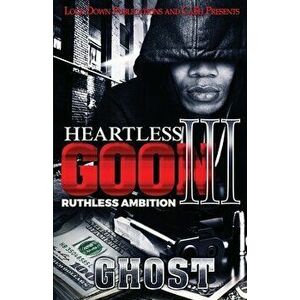 Heartless Goon 3: Ruthless Ambition, Paperback - Ghost imagine