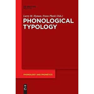 Phonological Typology, Paperback - Larry M. Hyman imagine