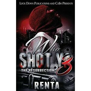 Who Shot Ya 3: The Resurrection, Paperback - Renta imagine