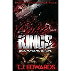 Coke Kings 2: Blood Money and Betrayal, Paperback - T. J. Edwards imagine