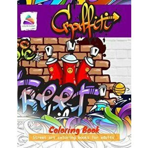 Graffiti Art Coloring Book, Paperback imagine
