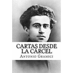 Cartas desde la Carcel (Spanish Edition), Paperback - Antonio Gramsci imagine