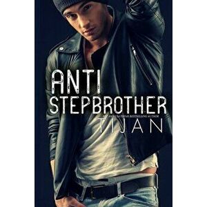 Anti-Stepbrother, Paperback - Tijan imagine