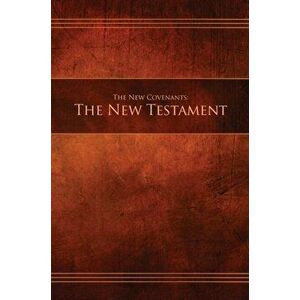 The New Covenants, Book 1 - The New Testament: Restoration Edition Hardcover, A5 (5.8 x 8.3 in) Medium Print, Hardcover - Restoration Scriptures Found imagine