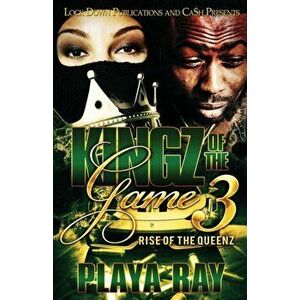 Kingz of the Game 3: Rise of the Queenz, Paperback - Playa Ray imagine