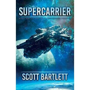 Supercarrier, Paperback - Scott Bartlett imagine