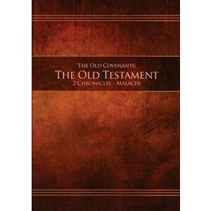 The Old Covenants, Part 2 - The Old Testament, 2 Chronicles - Malachi: Restoration Edition Paperback, A5 (5.8 x 8.3 in) Medium Print, Paperback - Rest imagine