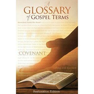 Teachings and Commandments, Book 2 - A Glossary of Gospel Terms: Restoration Edition Hardcover, A5 (5.8 x 8.3 in) Medium Print, Hardcover - Restoratio imagine
