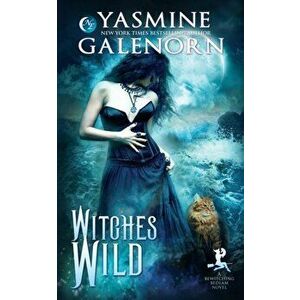 Witches Wild, Paperback - Yasmine Galenorn imagine