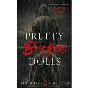 Pretty Broken Dolls, Paperback - K. Webster imagine