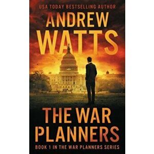 The War Planners, Paperback - Andrew Watts imagine