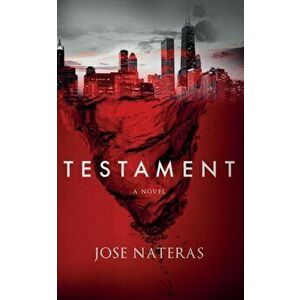 Testament, Paperback - Jose Nateras imagine