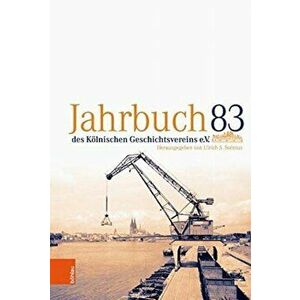 Jahrbuch Des Kolnischen Geschichtsvereins E.V., Band 83, Hardcover - Ulrich S. Soenius imagine