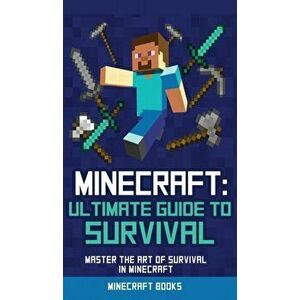 Survival Handbook for Minecraft: Master Survival in Minecraft (Unofficial), Hardcover - Blockboy imagine