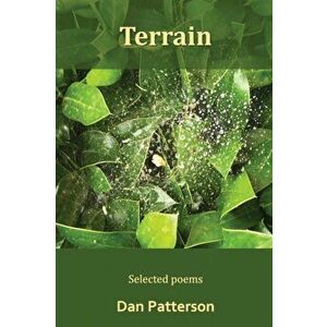 Terrain: Selected Poems, Paperback - Dan Patterson imagine