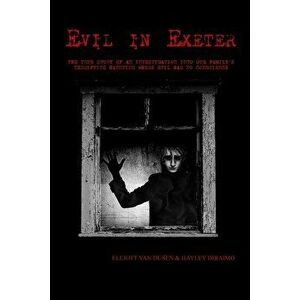 Evil in Exeter, Paperback - Elliott Van Dusen imagine