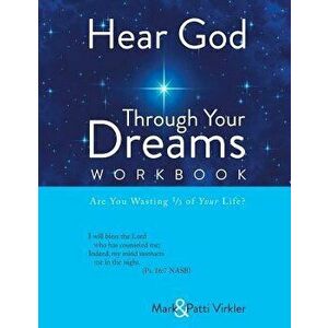 Hear God Through Your Dreams Workbook, Paperback - Patti Virkler imagine