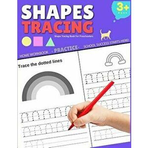 Shape Tracing Book For Preschoolers: Shape Tracing, Tracing Workbook, Practice For Kids Ages 3 - 5, Patterns: Circle Square Triangle Star & Mini Maze, imagine