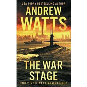 The War Stage, Paperback - Andrew Watts imagine