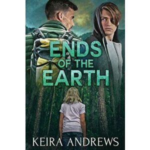 Ends of the Earth, Paperback - Keira Andrews imagine