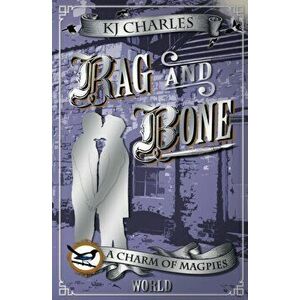 Rag and Bone, Paperback - Kj Charles imagine
