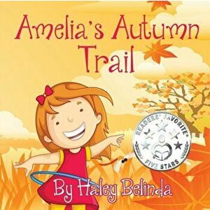 Amelia's Autumn Trail, Paperback - Haley Belinda imagine