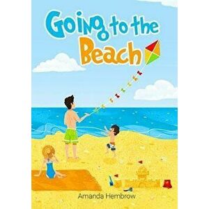 Going to the beach: Book For Kids: Going to the Beach: What should I bring with me? A children's book about a boy going to the beach, wond, Paperback imagine