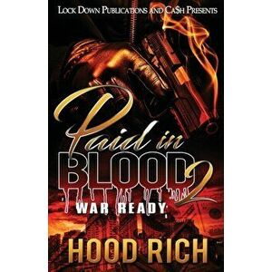 Paid in Blood 2: War Ready, Paperback - Hood Rich imagine