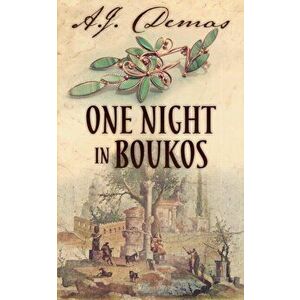 One Night in Boukos, Paperback - A. J. Demas imagine