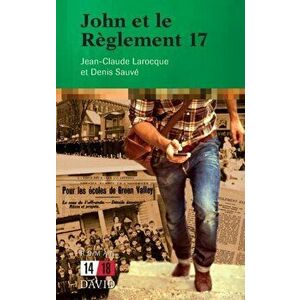 John et le Rglement 17, Paperback - Jean-Claude Larocque imagine