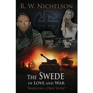 The Swede, Paperback - R. W. Nichelson imagine