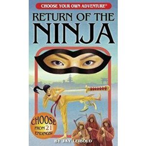 Return of the Ninja, Paperback - Jay Leibold imagine