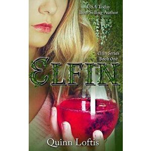 Elfin, Paperback - Quinn Loftis imagine
