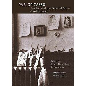 The Burial of the Count of Orgaz & Other Poems, Paperback - Pablo Picasso imagine
