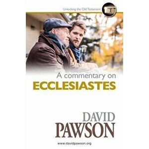 A Commentary on ECCLESIASTES, Paperback - David Pawson imagine