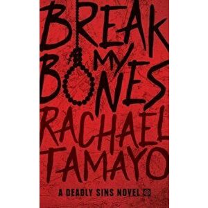Break My Bones, Paperback - Rachael Tamayo imagine