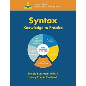 Syntax Knowledge to Practice, Paperback - Nancy Chapel Eberhardt imagine