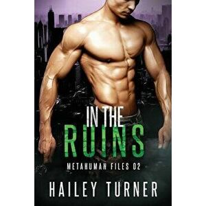 In the Ruins, Paperback - Hailey Turner imagine