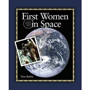 First Women in Space, Paperback - Terry Barber imagine