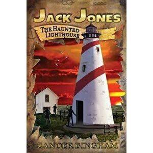 The Haunted Lighthouse, Paperback - Zander Bingham imagine