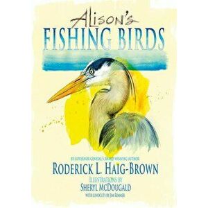 Alison's Fishing Birds, Hardcover - Roderick Haig-Brown imagine