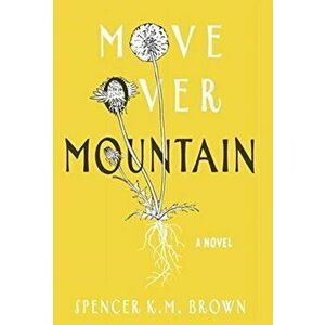 Move Over Mountain, Hardcover - Spencer Brown imagine