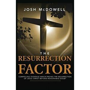The Resurrection Factor, Paperback - Josh McDowell imagine