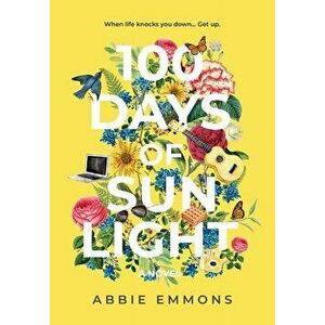 100 Days of Sunlight, Hardcover - Abbie Emmons imagine